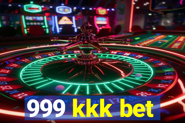 999 kkk bet